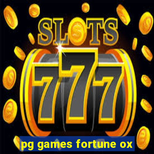 pg games fortune ox